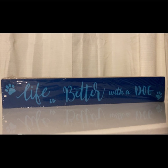 “Life is Better with a Dog” Sign/Table Decor - Picture 1 of 1
